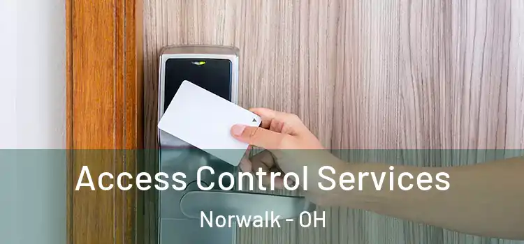 Access Control Services Norwalk - OH