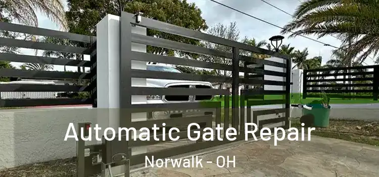 Automatic Gate Repair Norwalk - OH