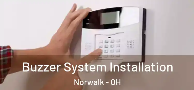 Buzzer System Installation Norwalk - OH