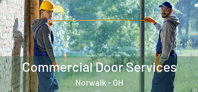 Commercial Door Services Norwalk - OH
