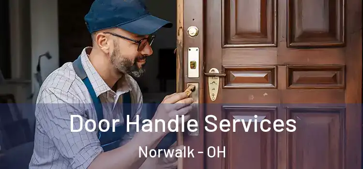 Door Handle Services Norwalk - OH