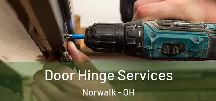 Door Hinge Services Norwalk - OH