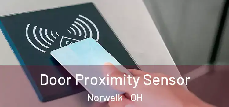 Door Proximity Sensor Norwalk - OH