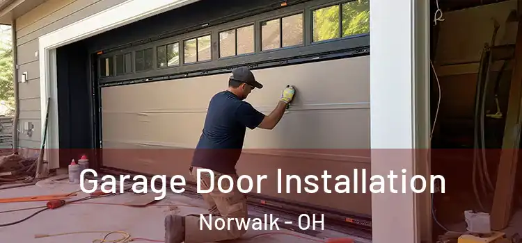  Garage Door Installation Norwalk - OH