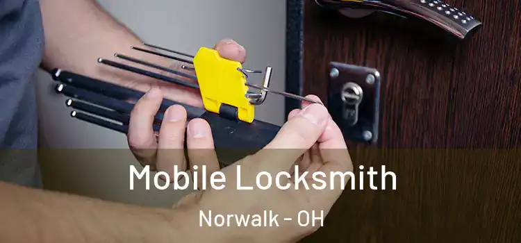 Mobile Locksmith Norwalk - OH