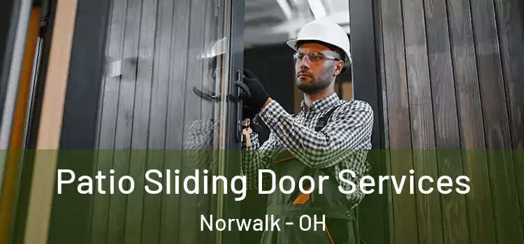 Patio Sliding Door Services Norwalk - OH
