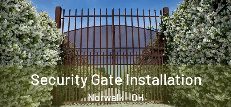 Security Gate Installation Norwalk - OH
