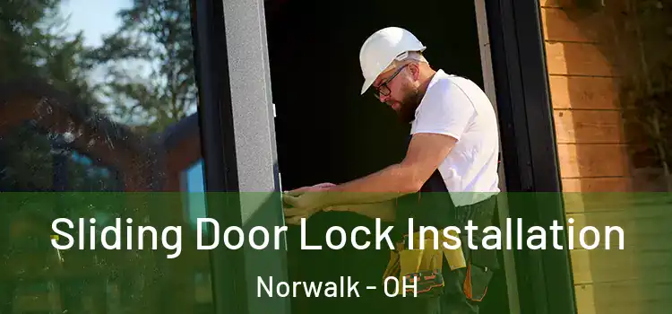 Sliding Door Lock Installation Norwalk - OH